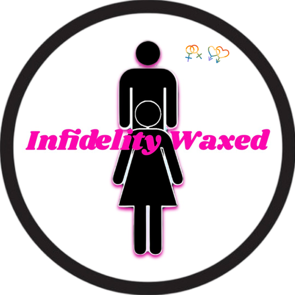 Infidelity Waxed